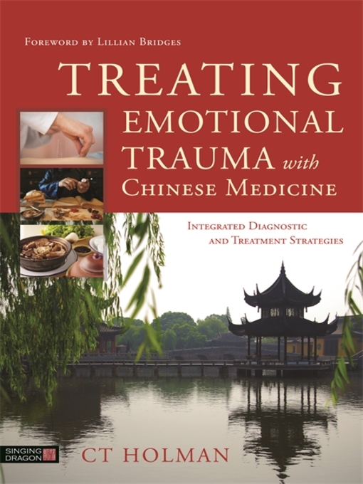 Cover image for Treating Emotional Trauma with Chinese Medicine